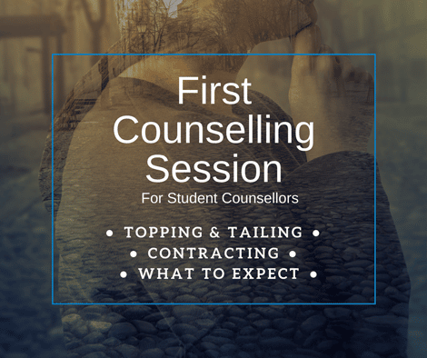First-Counselling-Session-for-Student-counsellors Counselling Students First Counselling session
